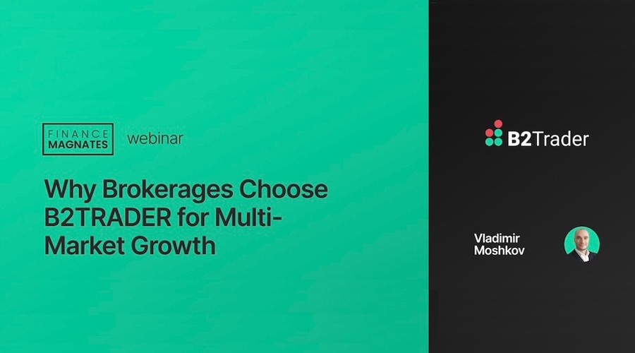 Why Brokerages Choose B2trader For Multi Market Growth