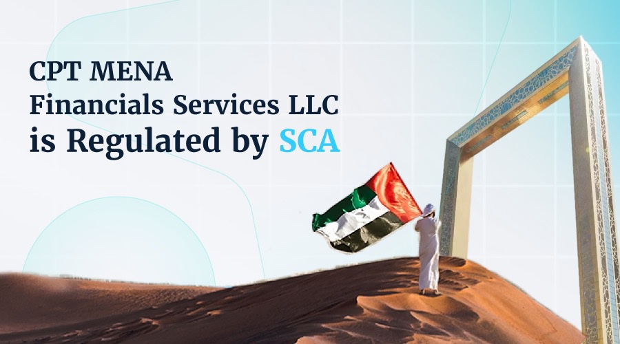 Cpt Markets Secures Sca License: Affirming Its Leading Position In The Uae Market
