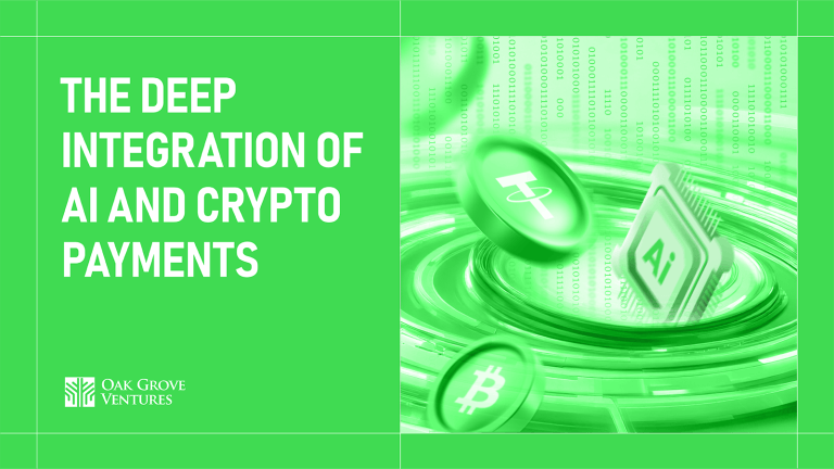 Ai meets crypto payments: a transformative integration by oak grove ventures