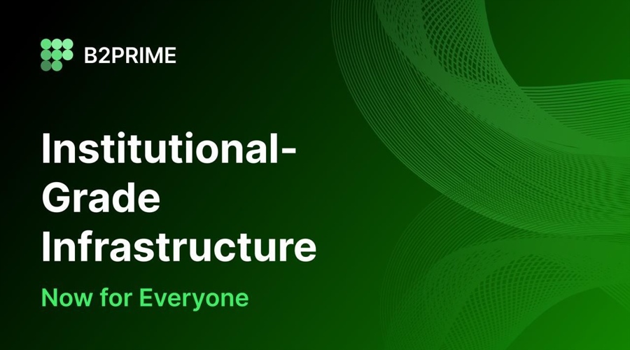 B2prime launches retail — institutional grade infrastructure, now for everyone