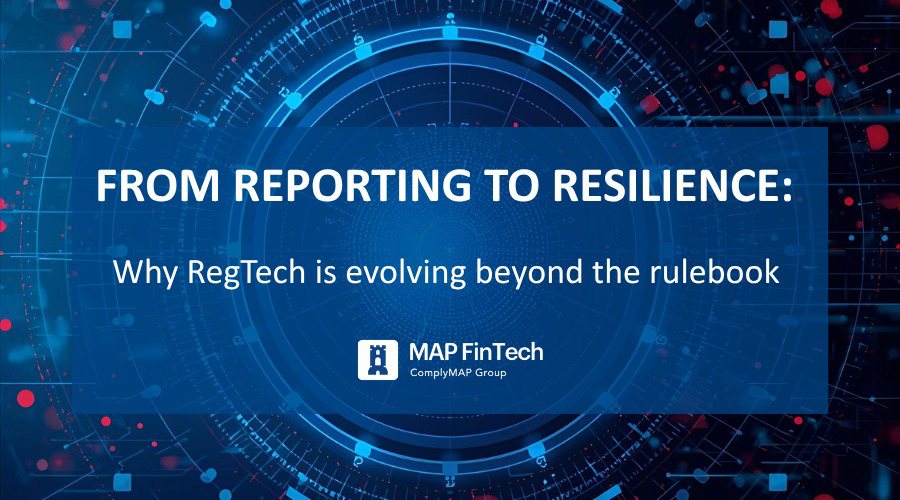 From reporting to resilience: why regtech is evolving beyond the rulebook