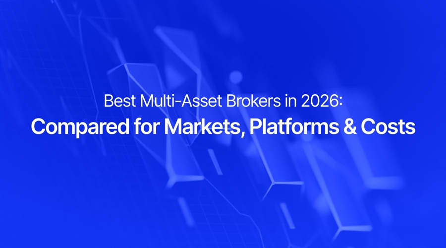 Best multi asset brokers in 2026: compared for markets, platforms & costs