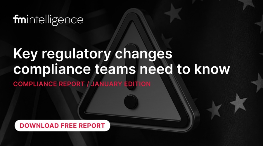 Key regulatory changes compliance teams need to know