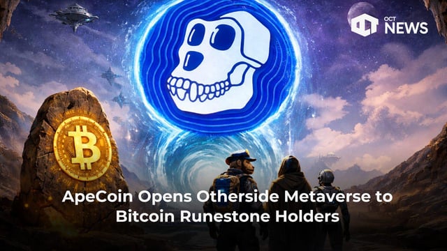 Apecoin opens otherside metaverse to bitcoin runestone holders