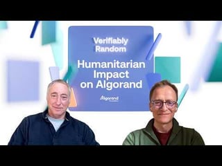 Verifiably random s3:e12 impact on algorand: hesabpay, aid trust portal with matt and nigel