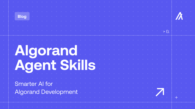 Algorand agent skills: smarter ai for algorand development