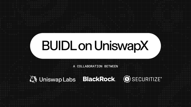Uniswap labs and securitize partner to unlock defi liquidity for blackrock’s buidl