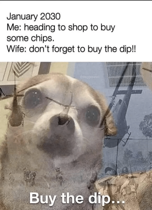Don't forget to buy the dip!