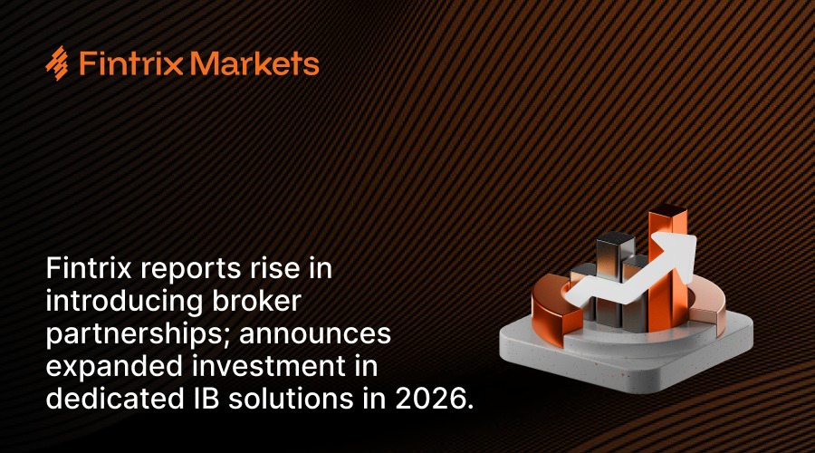 Fintrix reports rise in introducing broker partnerships; announces expanded investment in dedicated ib solutions in 2026.