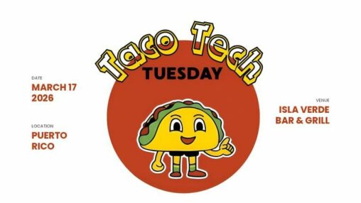 Taco tech tuesday expands to san juan with recurring technology gatherings