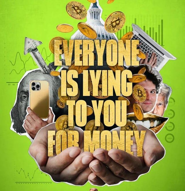 When fraud is pitched as freedom: review of “everyone is lying for you for money”