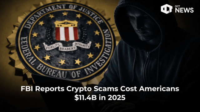 Fbi report: americans have lost $11.4billion to crypto scams in 2025, california leads at $2.1billion
