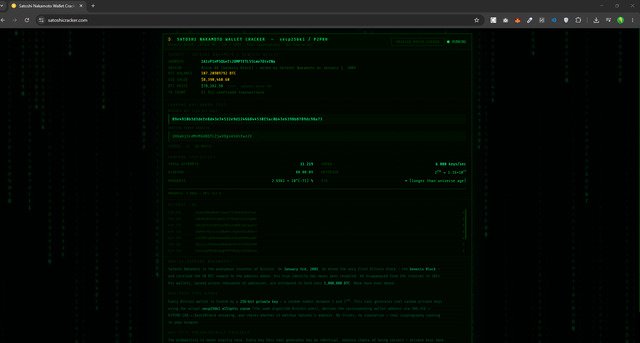 Technically my website could make me $80 billion. it won't. but it could. it tries to brute force guess satoshi nakamoto wallet.