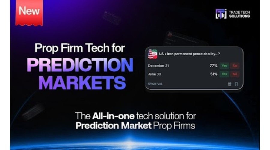 Trade tech solutions expands into prediction markets with 15 day prop firm launch infrastructure