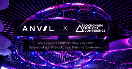 Anvil powers promise now, pay later sponsorships at blockchain futurist conference