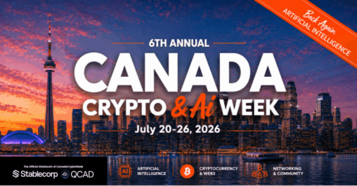 Canada crypto week returns july 20–26, celebrating the future of web3, digital assets and ai