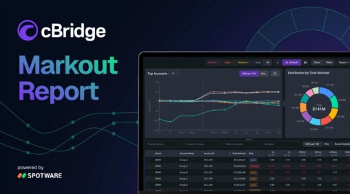 Spotware's cbridge launches markout report module to flag toxic flow