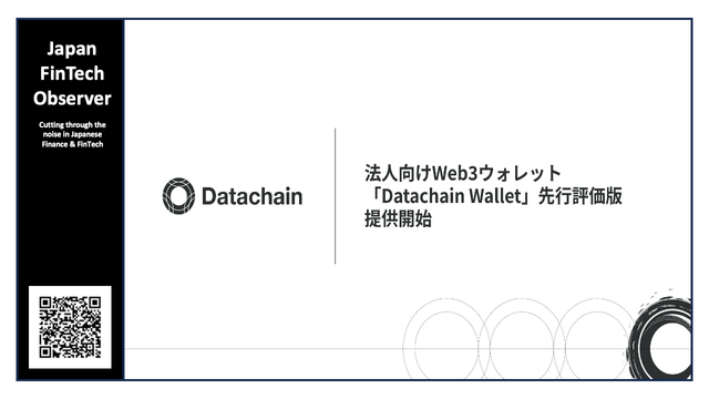 Datachain launches early evaluation version of enterprise web3 wallet amid japan's accelerating stablecoin adoption