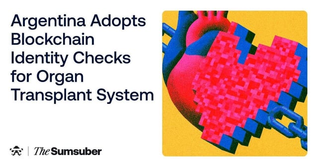 Argentina adopts blockchain identity checks for organ transplant system