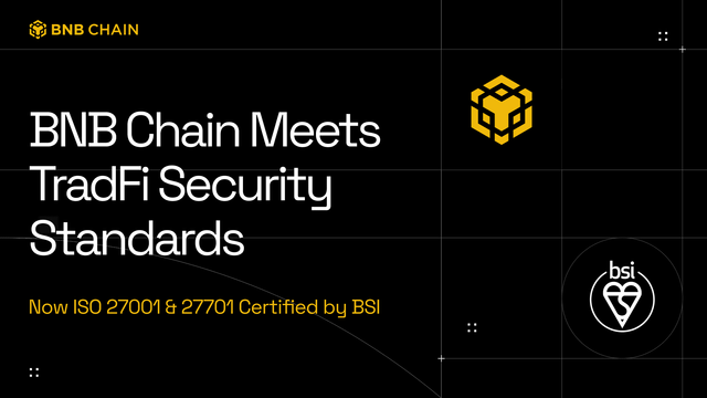 Bnb chain now iso 27001 & 27701 certified by bsi
